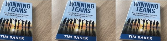 Winning Teams – The Eight Characteristics of High Performing Teams by Tim Baker Book review by Ian Hamilton
